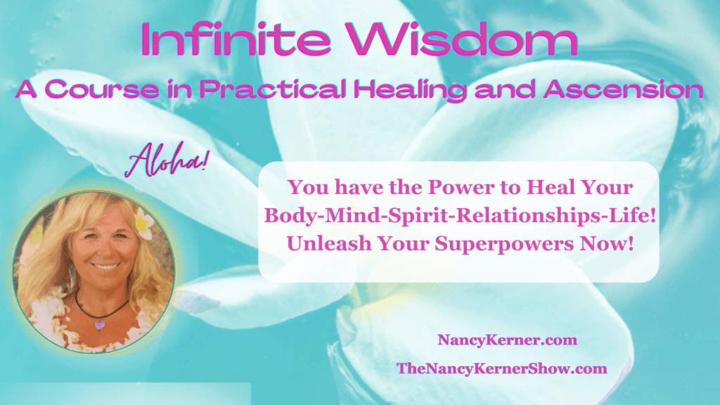 Infinite Wisdom a Course in Practical Healing and Asension