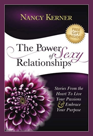 The power of sexy relationships by Nancy Kerner